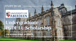 Read more about the article University of Aberdeen Scholarships for Undergraduate and PGDE